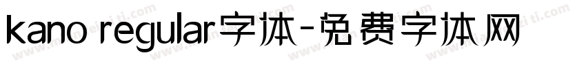 kano regular字体字体转换